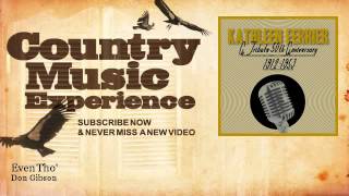 Don Gibson - Even Tho&#39; - Country Music Experience