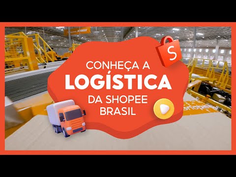 Conheça a Logística da Shopee Brasil! | #ShopeeBR