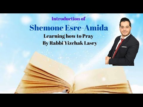 Introduction of Shemone Esre -Amida