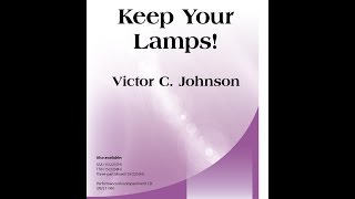 Keep Your Lamps! (SATB) - Victor C. Johnson