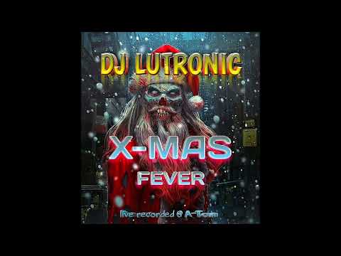 DJ Lutronic - X- Mas Fever live rec @ A-Town (Hardcore/Powerstomp Mix)