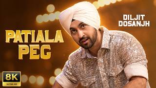 Patiala Peg (8K Video) | Diljit Dosanjh | Diljott | Veet Baljit | Latest Punjabi Songs 2026