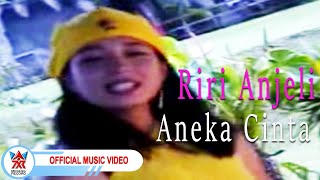 Download lagu Riri Anjeli - Aneka Cinta [  HD] mp3