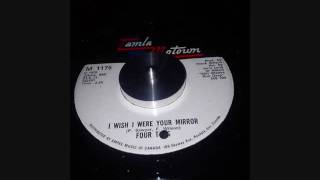 FOUR TOPS  ..   I WISH I WERE YOUR MIRROR   ...   45T 1970