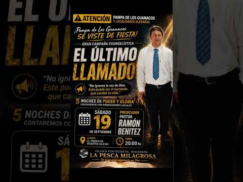 🔴 GRAN CAMPAÑA EVANGELÍSTICA "EL ÚLTIMO LLAMADO" 🔴