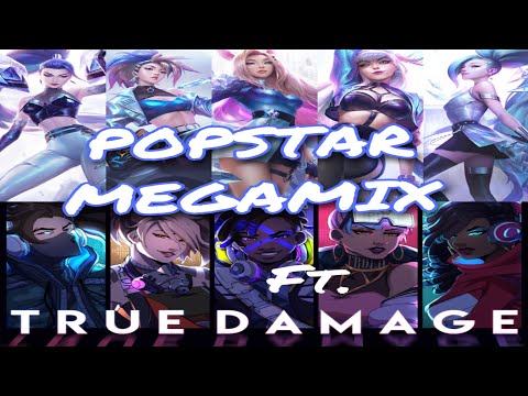 KDA- POPSTAR MEGAMIX (POPSTAR,BADDIES,MORE,GIANTS,VILLAIN,DRUM GO DUM,I’LL SHOW YOU) ft. True Damage