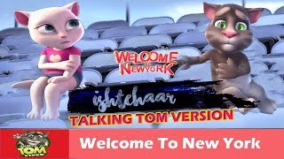 Ishtehaar – Diljit Dosanjh | Sonakshi Sinha | Welcome To New York Video Song Talking Tom Version