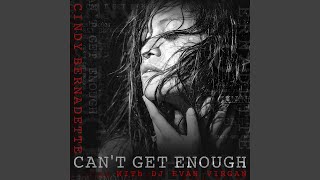 Can't Get Enough (feat. DJ Evan Virgan)