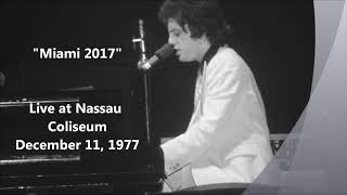 Miami 2017 - Billy Joel Live at Nassau Coliseum (12-11-1977)