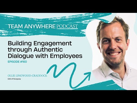 Building Engagement through Authentic Dialogue with Employees | EP160 with Ollie Lingwood-Craddock