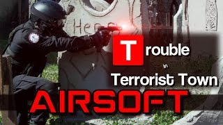 Airsoft Trouble in Terrorist Town - Last Stand