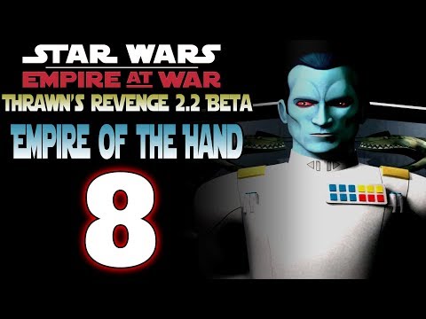 [8] SW: Thrawn's Revenge 2.2 Beta (Empire of the Hand) - The Republic has Arrived