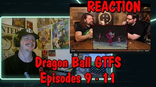 Dragon Ball GTFS Commentary | Episodes 9-11 REACTION