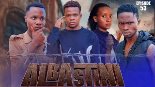 ALBASTIN _ Episode 53