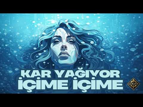 Kar yağıyor içime içime -  GokZey