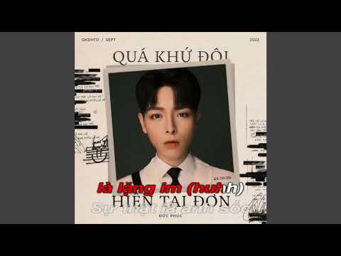 Quá Khứ Đôi, Hiện Tại Đơn (Đức Phúc)_ Karaoke hạ tone (có bè)