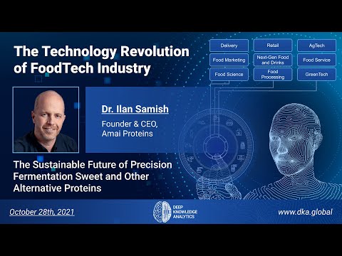 The Technology Revolution of FoodTech Industry- Dr Ilan Samish