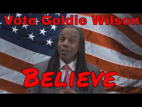 Goldie Wilson For President! 