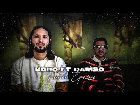 PREMIERE ECOUTE - KOBO X DAMSO - FUMEES EPAISSES
