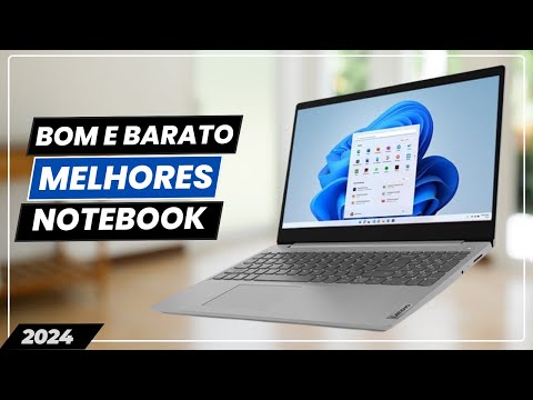 Notebook Bom e Barato Para 2024