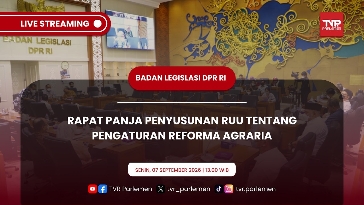 BALEG DPR RI - RAPAT PANJA PENYUSUNAN RUU TENTANG PENGATURAN REFORMA AGRARIA
