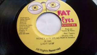 Lady Saw – Money A Fi Spend + Version