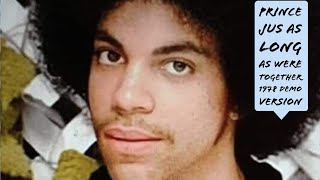 Prince Just As Long As Were Together 1978
