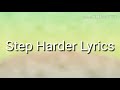 Yungeen Ace Step Harder Lyrics