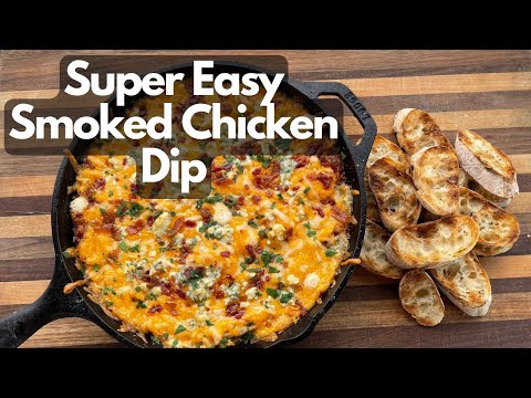 How to Make a Delicious Smoked Chicken Dip