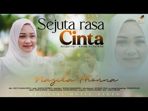 Nazila Fonna - Sejuta Rasa Cinta (Official Music Video)