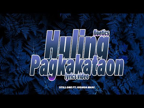 Huling Pagkakataon - Still One & Joshua Mari (Lyrics Video) REMIX