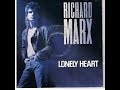 Richard Marx  "Lonely Heart"
