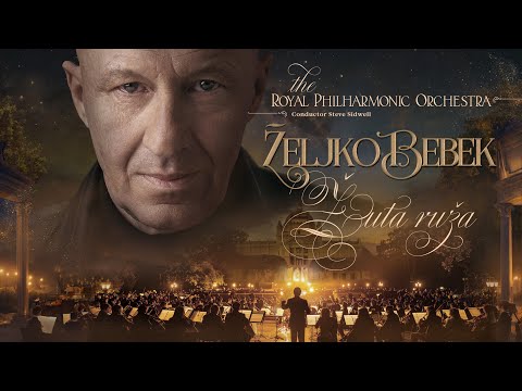 Željko Bebek & Royal Philharmonic Orchestra - Žuta ruža (Official video)