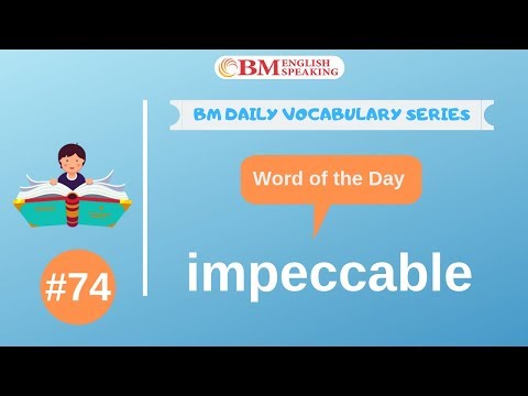Word of the Day (impeccable) 200 BM Daily Vocabulary | 2019