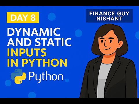 Day 8 Dynamic And Static Inputs In Python Using Google Colab Python Expert Tutorial Series