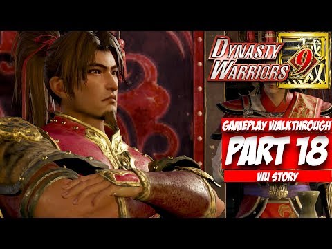 Dynasty Warriors 9 Gameplay Walkthrough Part 18: The Man Who Ruled The Plains (Wu) [No Commentary]