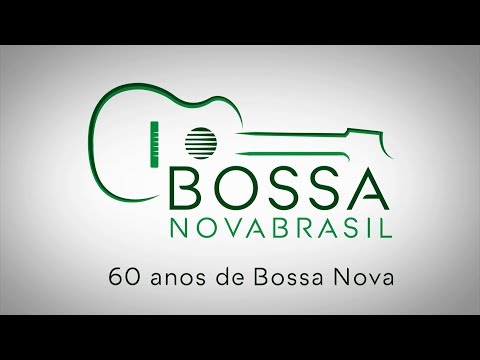 Especial: Bossa NOVABRASIL, os 60 anos de Bossa Nova | Completo