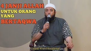 Download lagu 4 Janji Allah untuk Orang yang Bertaqwa - Ustadz Khalid Basalamah mp3