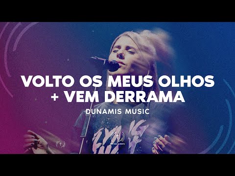 DUNAMIS MUSIC - VOLTO OS MEUS OLHOS / VEM DERRAMA (Lyric Vídeo)