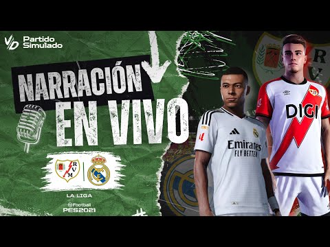 🟢 EMPATE ENTRE EL RAYO Y REAL MADRID POR LA LIGA / PARTIDO SIMULADO PES 2021 - NARRACIÓN EN VIVO