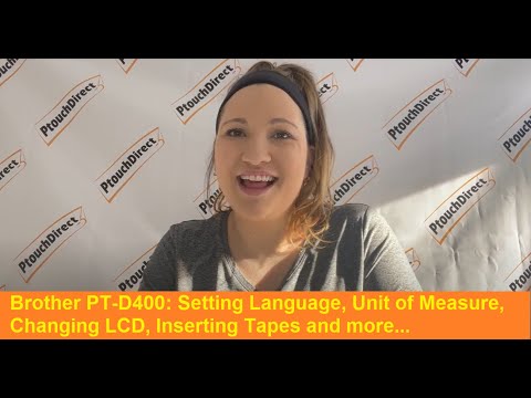 Brother PT-D400 label maker: Setup LCD, Set Language., Unit of Measure, Inserting and Feeding Tape.