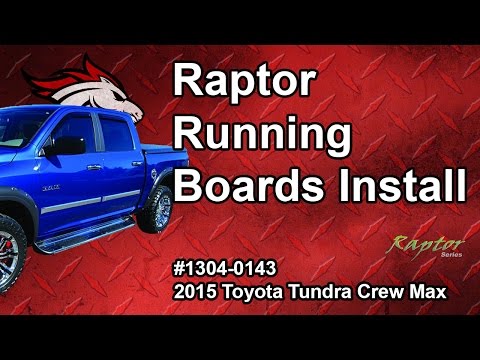 Raptor Running Boards Install: 15 Toyota Tundra Crew Max