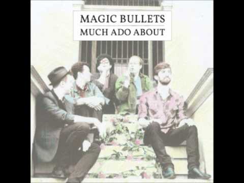 Magic Bullets - What Took You So Long