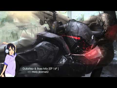 ▶ Dubstep & Bass Mix [Ep  16º]   by Noly