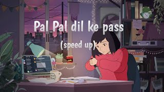 Download lagu Pal pal dil ke pass (speed up) mp3