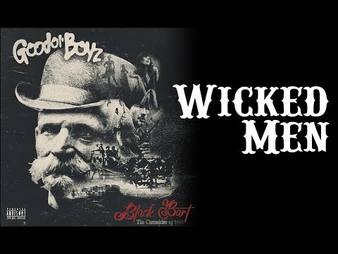 Good Ol' Boyz | Wicked Men, Black Bart 2022