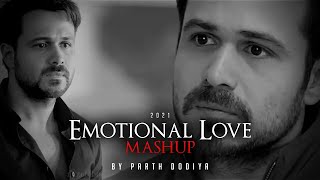 Emotional Love Mashup - Parth Dodiya  Emraan Hashm
