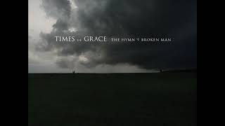 Times Of Grace - In The Arms Of Mercy (High Definition Audio 1080p)