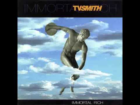 T.V. Smith - Immortal Rich