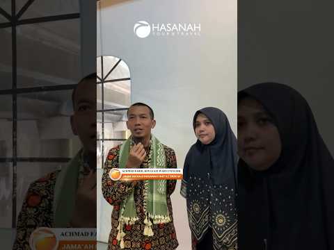 Pengalaman Berhaji Bersama Hasanah